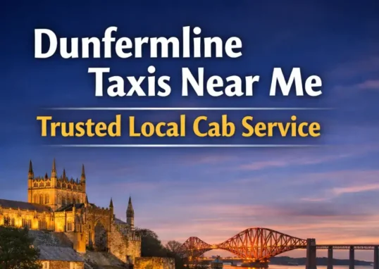Dunfermline Taxis Near Me
