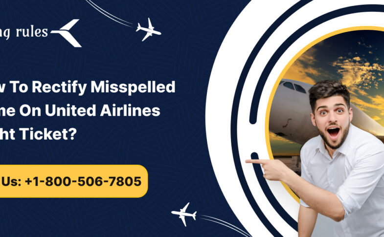 Misspelled Name On United Airlines Flight Ticket